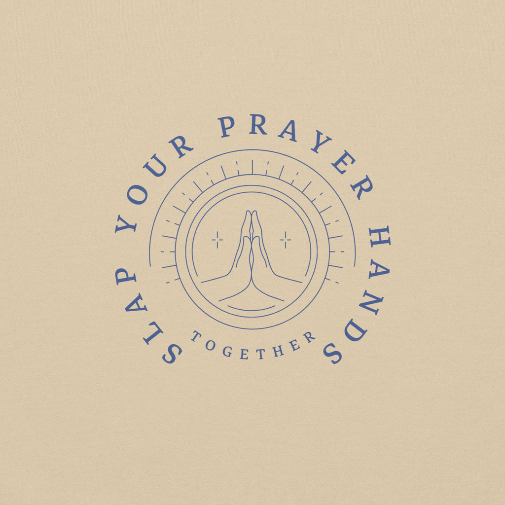 Slap Your Prayer Hands Together Crewneck Sweatshirt